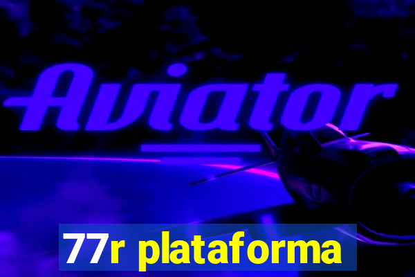 77r plataforma